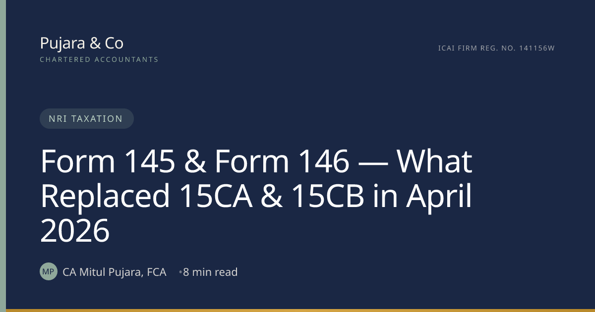 Form 145 & 146 Replaced 15CA & 15CB (Apr 2026) | Pujara & Co